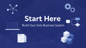 Read more about the article 从这里开始，构建你的个人商业系统